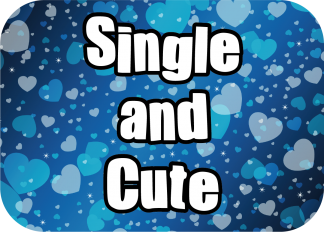 Single and Cute