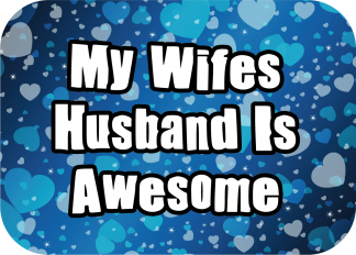 My wifes husband is awesome