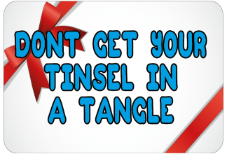 Don't get your tinsel in a tangle