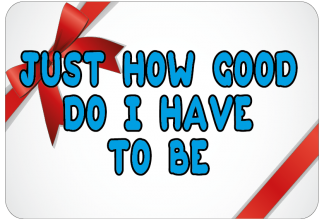 Just how good do I have to be