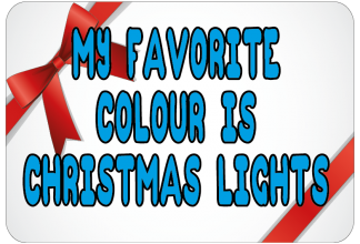 My favourite colour is Christmas lights