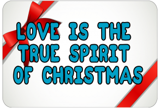 Love is the true meaning of Christmas