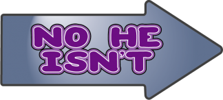 No he isn't