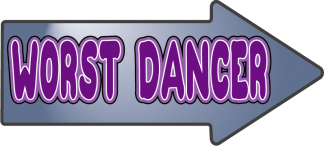 Worst dancer