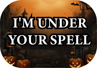 I'm under your spell