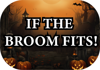 If the broom fits
