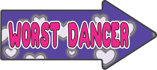 Worst dancer