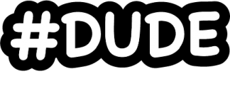 Dude
